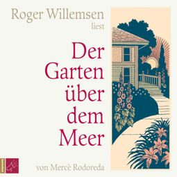 Das Buch “Der Garten über dem Meer – Mercè Rodoreda” online hören