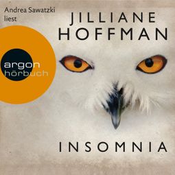 Das Buch «Insomnia (Ungekürzte Lesung) – Jilliane Hoffman» online hören