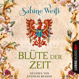 Das Buch “Blüte der Zeit (Ungekürzt) – Sabine Weiß” online hören
