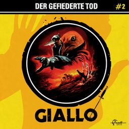 Das Buch “Giallo, Folge 2: Der gefiederte Tod – Markus Duschek” online hören