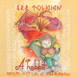 Das Buch “A Hobbit (teljes) – J.R.R Tolkien” online hören