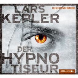 Das Buch «Der Hypnotiseur – Lars Kepler» online hören