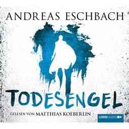 Das Buch “Todesengel – Andreas Eschbach” online hören