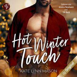 Das Buch “Hot Winter Touch (Ungekürzt) – Kate Lynn Mason” online hören