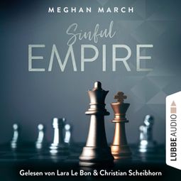 Das Buch “Sinful Empire - Sinful-Empire-Trilogie, Teil 3 (Ungekürzt) – Meghan March” online hören