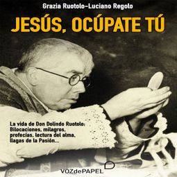 Das Buch “Jesús, ocúpate tú – Grazia Regolo, Luciano Regolo” online hören