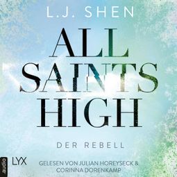 Das Buch “Der Rebell - All Saints High, Band 2 (Ungekürzt) – L. J. Shen” online hören