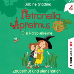 Das Buch «Petronella Apfelmus, Teil 4: Zauberhut und Bienenstich – Sabine Städing» online hören
