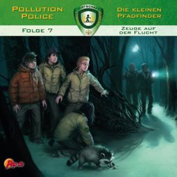 Das Buch “Pollution Police, Folge 7: Zeuge auf der Flucht – Markus Topf” online hören