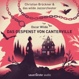 Das Buch “Das Gespenst von Canterville – Oscar Wilde” online hören