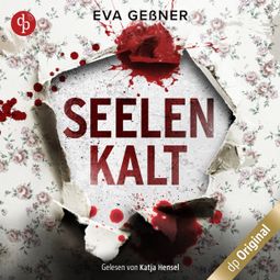 Das Buch “Seelenkalt (Ungekürzt) – Eva Geßner” online hören