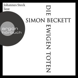 Das Buch «Die ewigen Toten - David Hunter, Band 6 (Ungekürzte Lesung) – Simon Beckett» online hören