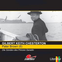 Das Buch “Pater Brown, Folge 6: Die Sünden des Prinzen Saradin – Gilbert Keith Chesterton” online hören
