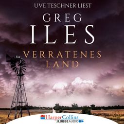 Das Buch “Verratenes Land (Ungekürzt) – Greg Iles” online hören