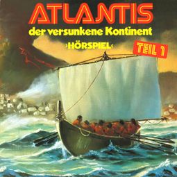 Das Buch “Atlantis der versunkene Kontinent, Folge 1 – Gerd von Haßler” online hören