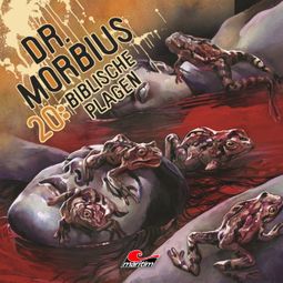 Das Buch “Dr. Morbius, Folge 20: Biblische Plagen – Markus Duschek” online hören
