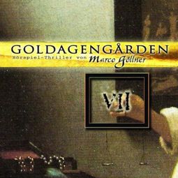 Das Buch “Goldagengarden, Folge 7 – Marco Göllner” online hören