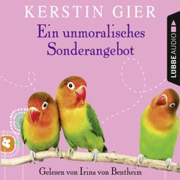 Das Buch “Ein unmoralisches Sonderangebot – Kerstin Gier” online hören