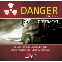 Das Buch “Danger, Part 12: Die Fracht – Markus Duschek” online hören