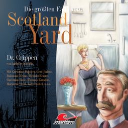 Das Buch “Die größten Fälle von Scotland Yard, Folge 8: Dr. Crippen – Andreas Masuth” online hören
