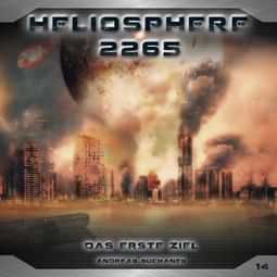 Das Buch “Heliosphere 2265, Folge 14: Das erste Ziel – Andreas Suchanek” online hören