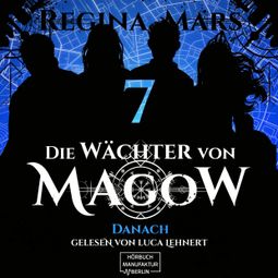 Das Buch “Danach - Die Wächter von Magow, Band 7 (ungekürzt) – Regina Mars” online hören