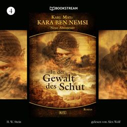 Das Buch “In der Gewalt des Schut - Kara Ben Nemsi - Neue Abenteuer, Folge 4 (Ungekürzt) – Karl May, H. W. Stein” online hören