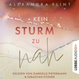Das Buch “Kein Sturm zu nah - Tales of Sylt, Teil 2 (Ungekürzt) – Alexandra Flint” online hören