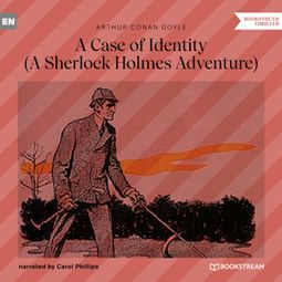 Das Buch “A Case of Identity - A Sherlock Holmes Adventure (Unabridged) – Arthur Conan Doyle” online hören