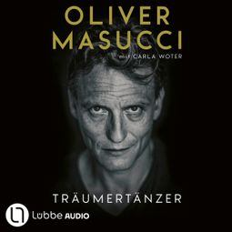 Das Buch “Träumertänzer - Ein Gastarbeitermärchen (Ungekürzt) – Oliver Masucci” online hören