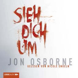 Das Buch “Sieh dich um (ungekürzt) – Jon Osborne” online hören