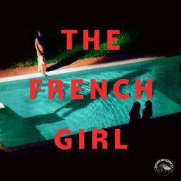 Das Buch “The French Girl (Ungekürzt) – Lexie Elliott” online hören