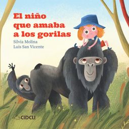 Das Buch “El niño que amaba a los gorilas – Silvia Molina” online hören