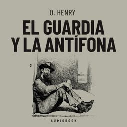 Das Buch “El guardia y la anfitriona – O. Henry” online hören