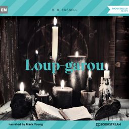Das Buch “Loup-garou (Unabridged) – R. B. Russell” online hören