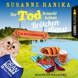 Das Buch “Der Tod braucht keinen Brötchendienst - Sofia und die Hirschgrund-Morde, Teil 8 (Ungekürzt) – Susanne Hanika” online hören