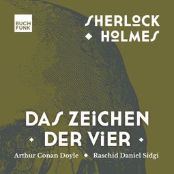 Das Buch “Das Zeichen der Vier - Sherlock Holmes - Die Romane, Band 2 (ungekürzt) – Arthur Conan Doyle” online hören