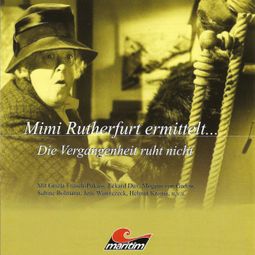 Das Buch “Mimi Rutherfurt, Mimi Rutherfurt ermittelt ..., Folge 2: Die Vergangenheit ruht nicht – Sylvia Krupicka” online hören
