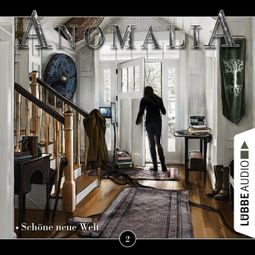 Das Buch «Anomalia - Das Hörspiel, Folge 2: Schöne neue Welt – Lars Eichstaedt» online hören