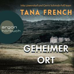 Das Buch “Geheimer Ort (Ungekürzte Lesung) – Tana French” online hören