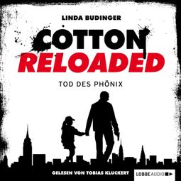 Das Buch “Jerry Cotton - Cotton Reloaded, Folge 25: Tod des Phönix – Linda Budinger” online hören