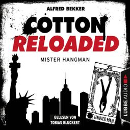 Das Buch “Cotton Reloaded, Folge 48: Mister Hangman – Alfred Bekker” online hören