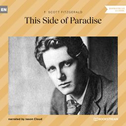 Das Buch “This Side of Paradise (Unabridged) – F. Scott Fitzgerald” online hören