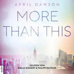 Das Buch “More Than This - Up-All-Night-Reihe, Teil 3 (Ungekürzt) – April Dawson” online hören