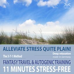 Das Buch “11 Minutes Stress-Free - Alleviate Stress Quite Plain! A Fantasy Travel to the Sea & Autogenic Training – Colin Griffiths-Brown, Torsten Abrolat” online hören