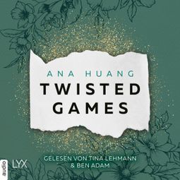 Das Buch “Twisted Games - Twisted-Reihe, Teil 2 (Ungekürzt) – Ana Huang” online hören