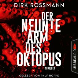 Das Buch “Der neunte Arm des Oktopus (Ungekürzt) – Dirk Rossmann” online hören