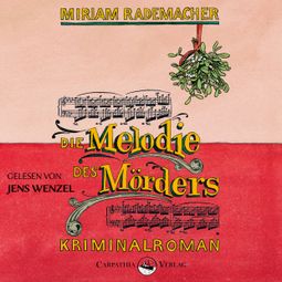 Das Buch “Die Melodie des Mörders - Ein Colin-Duffot-Krimi 4 (ungekürzt) – Miriam Rademacher” online hören
