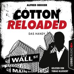 Das Buch “Cotton Reloaded, Folge 36: Das Handy – Alfred Bekker” online hören