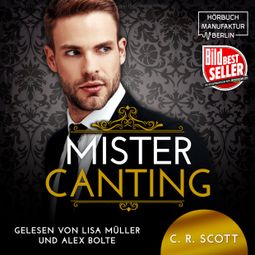 Das Buch “Mister Canting (ungekürzt) – C. R. Scott” online hören